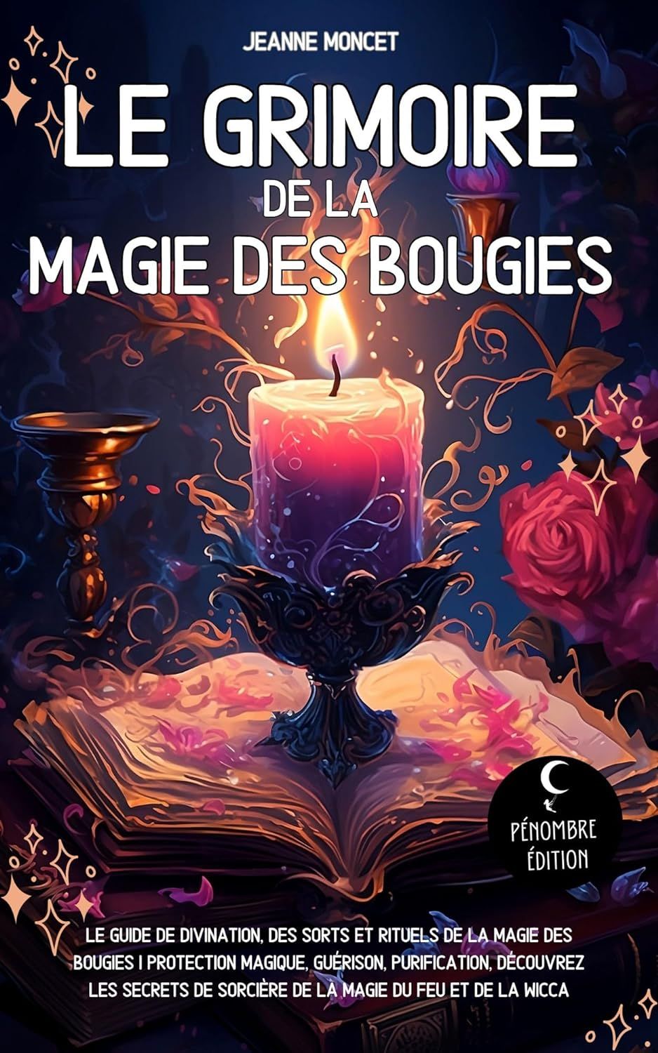 Livre &quot;Le grimoir de la magie des bougies&quot;