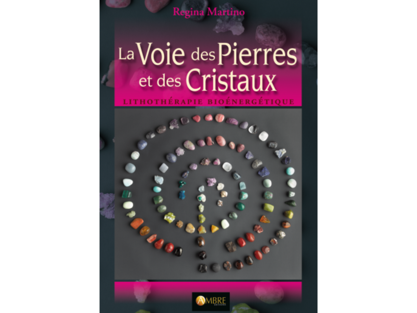 Livre "La Voie des Pierres et des Cristaux"