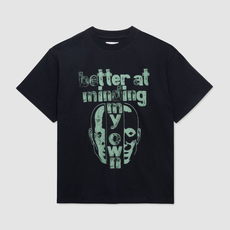 Better At Minding My Own Tee Black