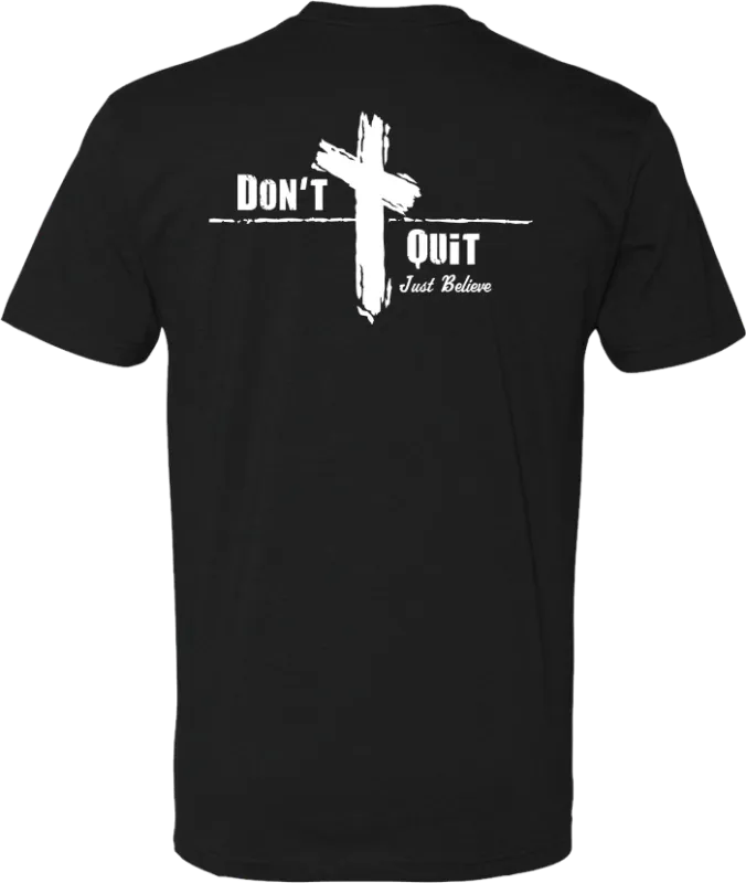 Don't quit, just believe