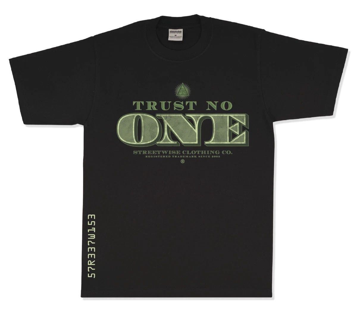 TRUST NO ONE STREETWISE TEE