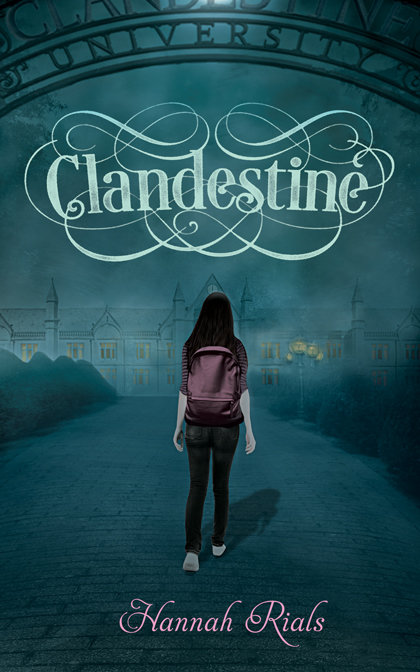 Clandestine by Hannah Rials (FREE SHIPPING)