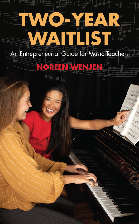 Two-Year Waitlist: An Entrepreneurial Guide for Music Teachers