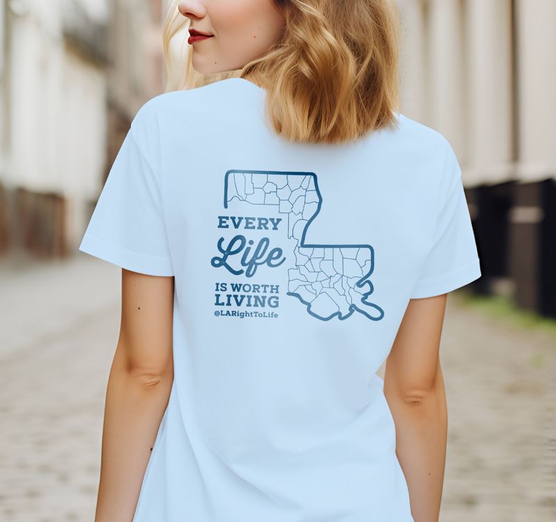 Every Life Is Worth Living T-Shirts