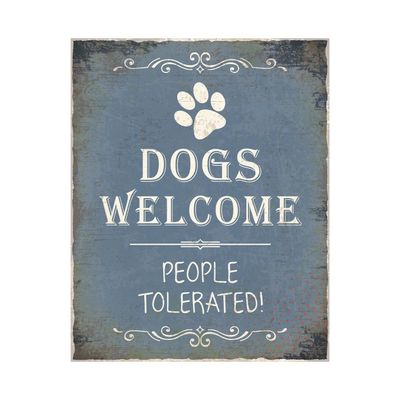 Dogs Welcome Metal Wall Sign