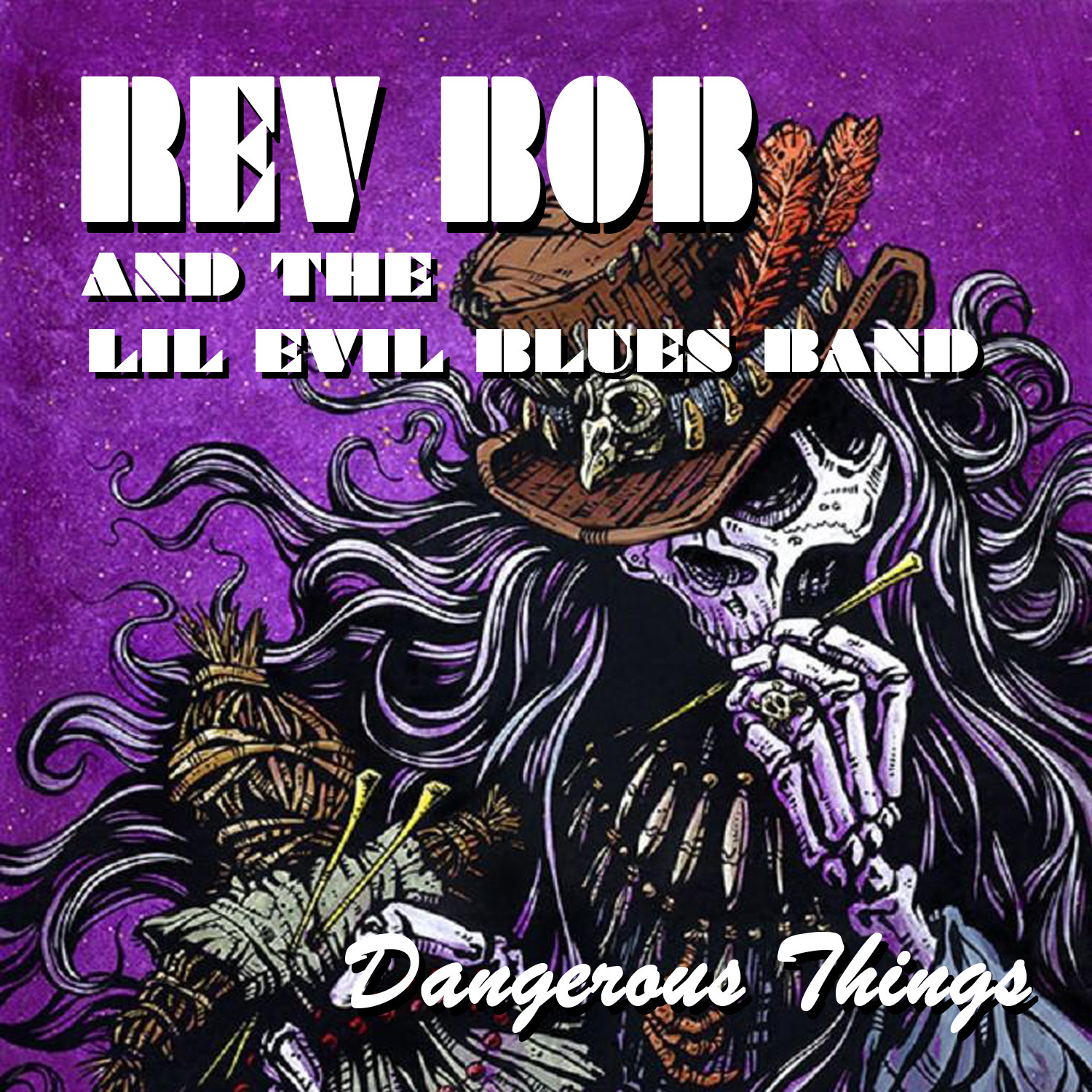 Rev Bob - Dangerous Things CD