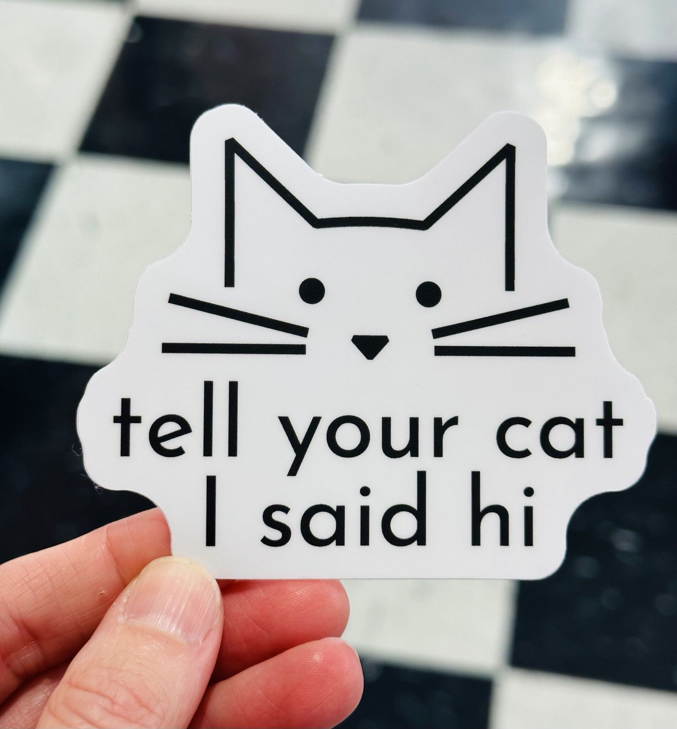 Tell Your Cat Sticker