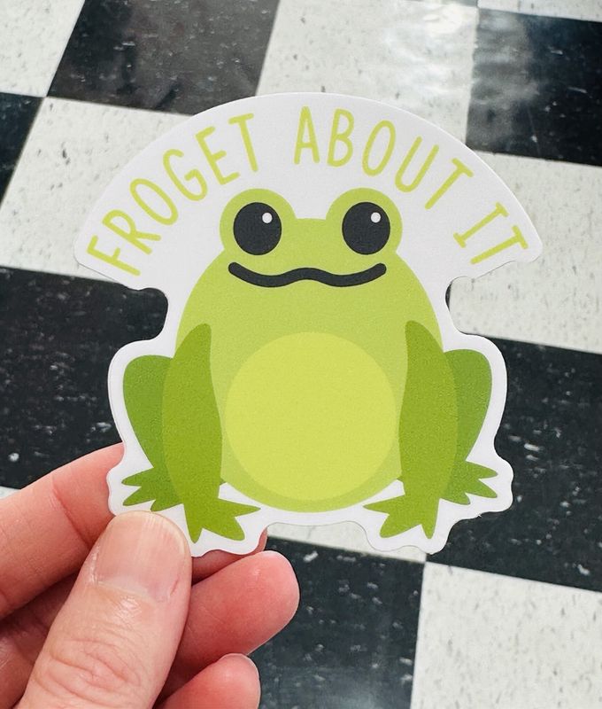 Forget About It Sticker