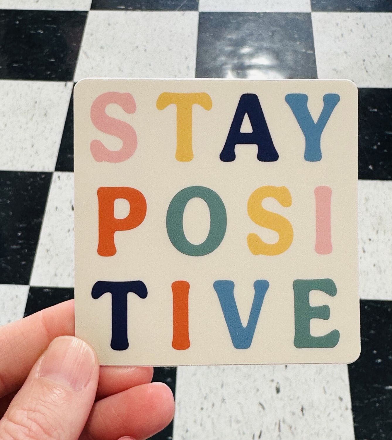 Stay Positive Sticker