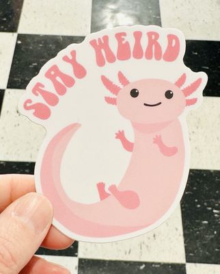 Stay Weird Sticker