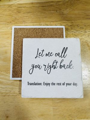 Let Me Call You Back Ceramic Coaster