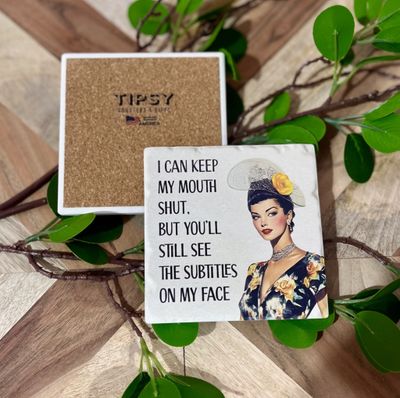 Keep My Mouth Shut Ceramic Coaster Keep My Mouth Shut Ceramic Coaster