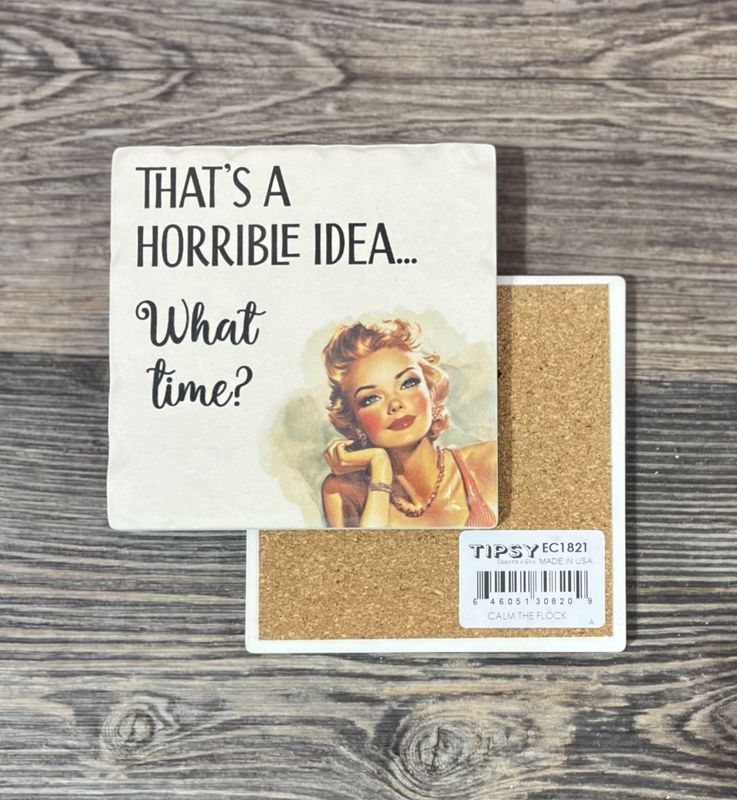Horrible Idea Ceramic Coaster