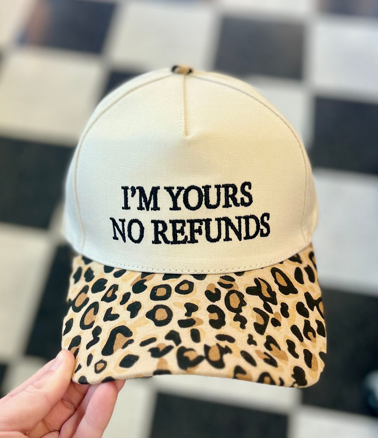I’m Yours No Refunds Hat in Leopard