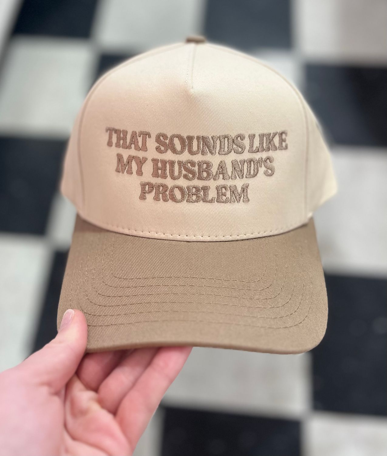 Sounds Like My Husband’s Problem Hat