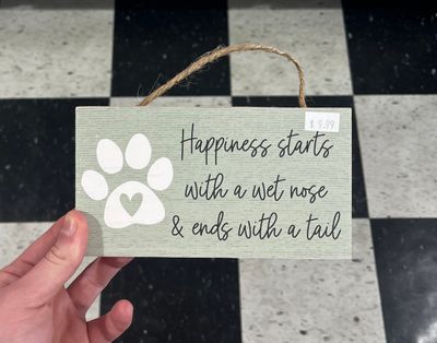 Happiness Starts With a Wet Nose Wooden Sign
