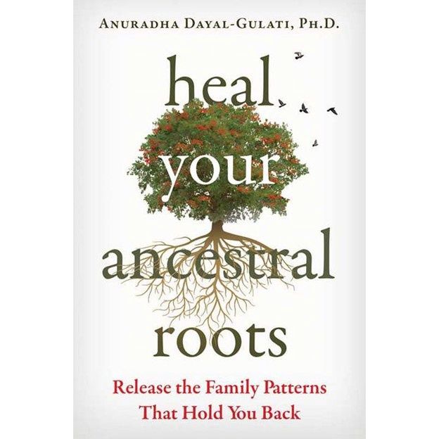 Heal Your Ancestral Roots