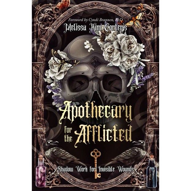 Apothecary For the Afflicted: Shadow Work Book