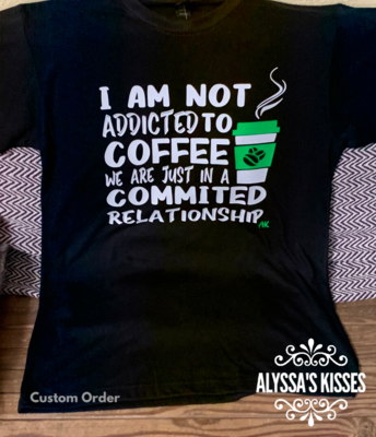 Coffee - I Am Not Addicted
