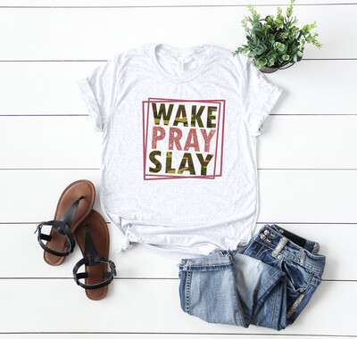 WAKE-PRAY-SLAY