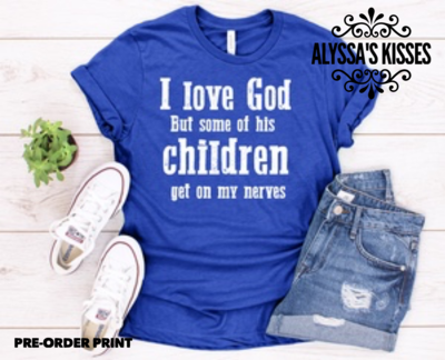 I Love God But Some Of His Children... 