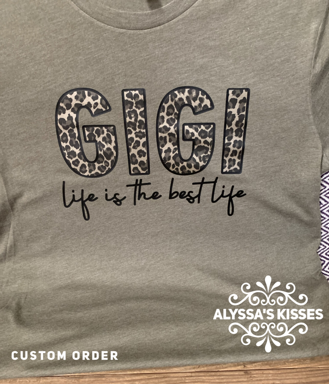 GIGI Life Is The Best Life - (Custom Options) 