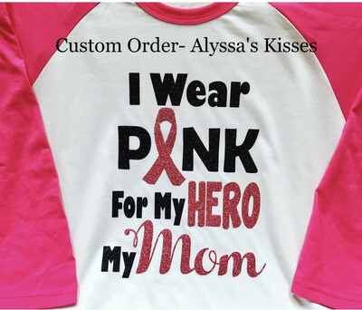 I Wear PINK for My Hero - Cancer (or custom title) 