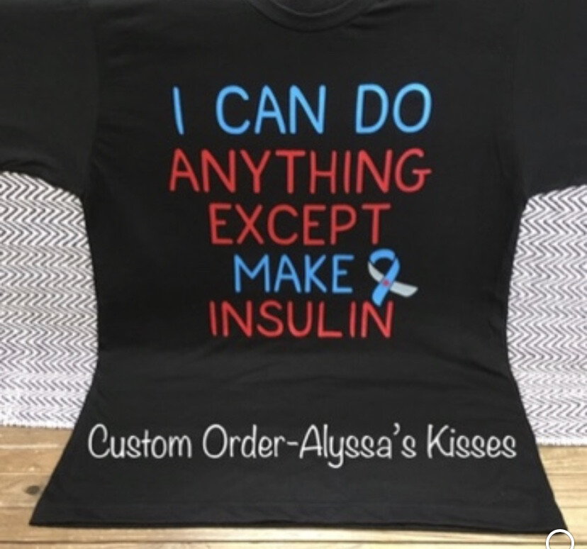 Diabetes - I Can Do Anything Except Make Insulin
