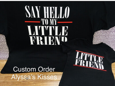 Say Hello To My Little Friend / Little Friend