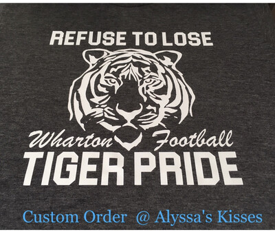 Tiger Pride - Wharton (can request different school) 