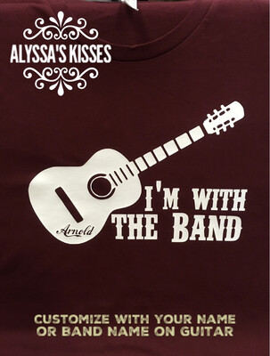 I&#39;m with the Band - Guitar (customize)