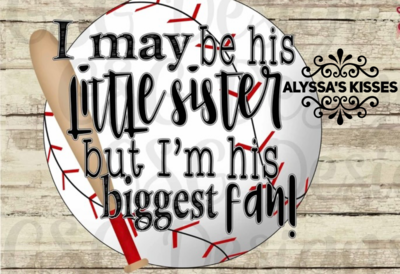 Baseball Little Sister - Biggest Fan