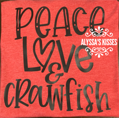 Peace - Love - Crawfish
