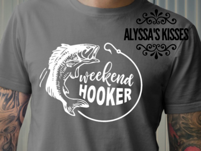 Weekend Hooker - Fishing (Pre-Order)