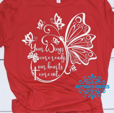 Your Wings Were Ready - Customizable