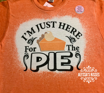 Just Here For The Pie - Pumpkin Fall