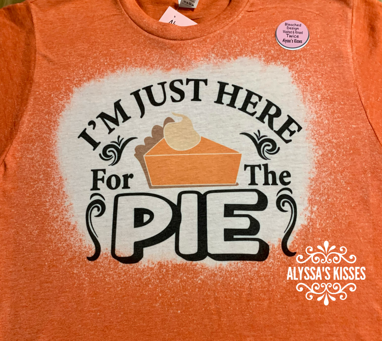 Just Here For The Pie - Pumpkin Fall