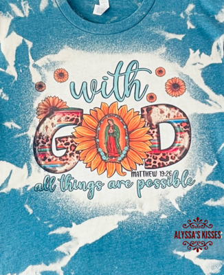 All Things Are Possible With God - Our Lady of Guadalupe Mary