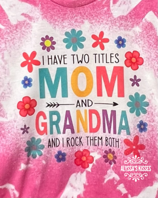 Two Titles Mom and Grandma - Floral