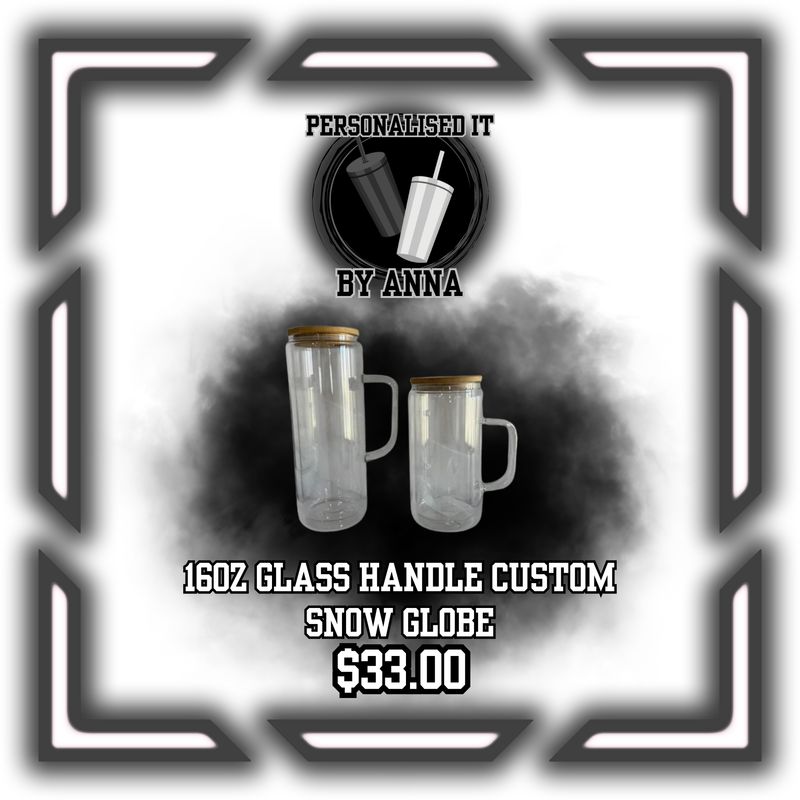 16oz GLASS HANDLE CUSTOM SNOW GLOBE