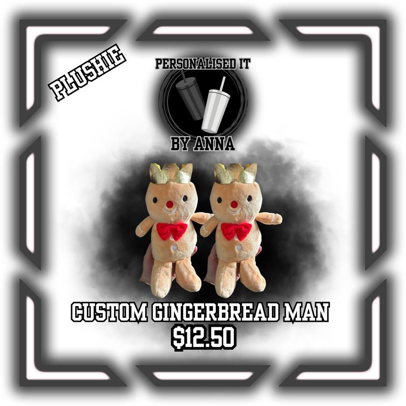 CUSTOM GINGERBREAD PLUSHIE