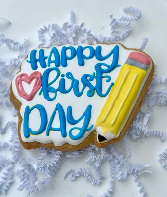 Happy First Day Cookie