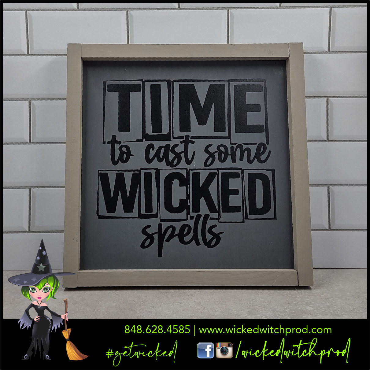Time To Cast Some Wicked Spells Wicked Farmhouse Sign