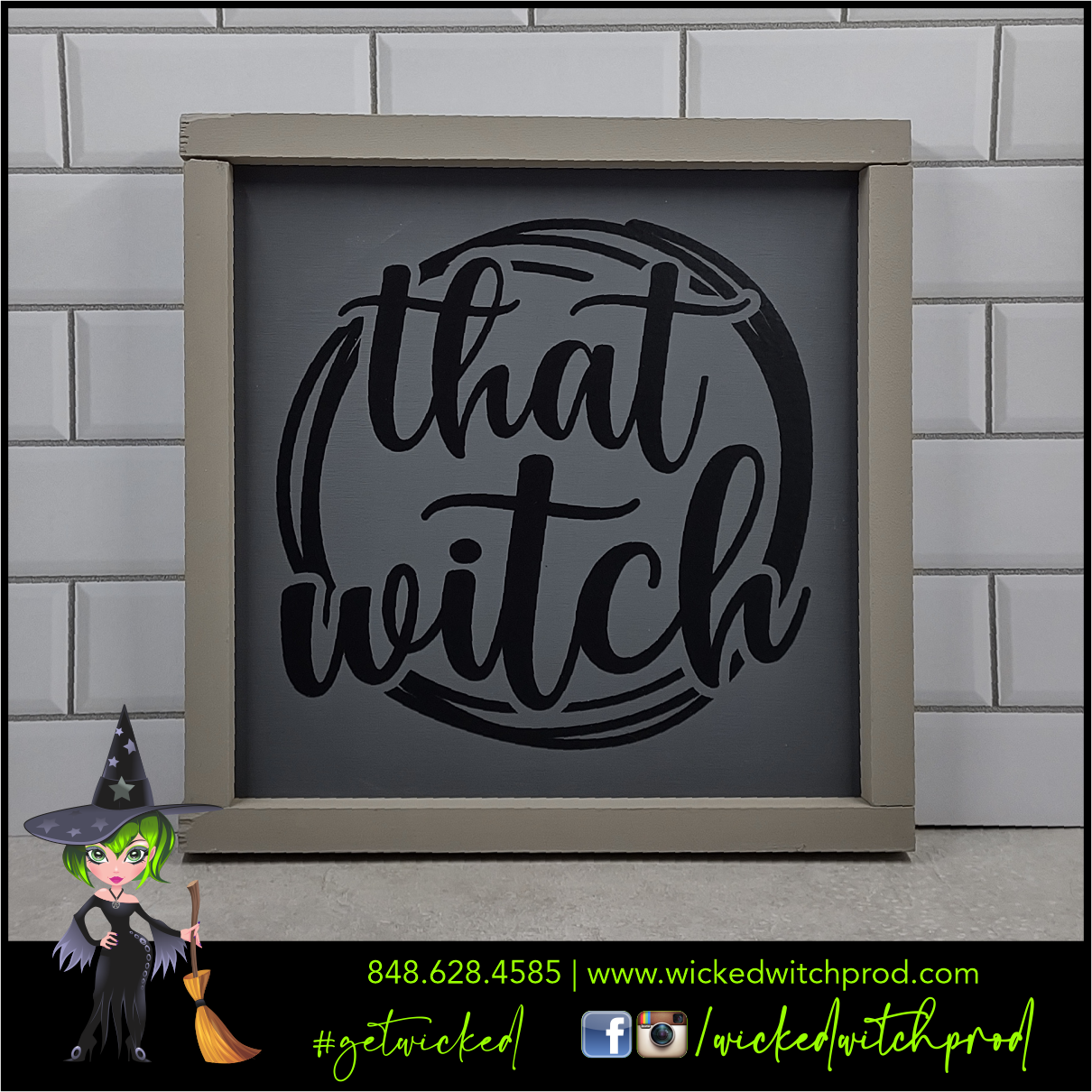That Witch Wicked Farmhouse Sign