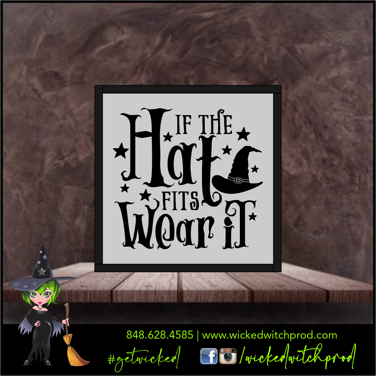 If the Hat Fits Wear It - Wicked Farmhouse Sign (8