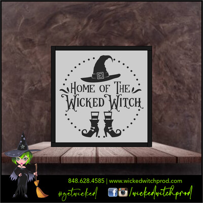 Home of the Wicked Witch - Wicked Farmhouse Sign (8