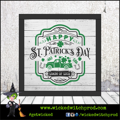 “Happy St. Patrick’s Day Loads of Luck” Wood Sign with Frame (St. Patrick’s Day Collection)