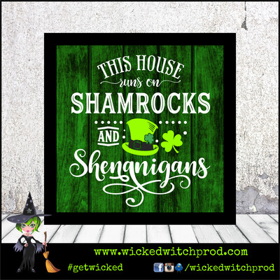 “This House Runs on Shamrocks and Shenanigans” Wood Sign with Frame (St. Patrick’s Day Collection)