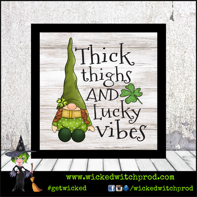 “Thick Thighs and Lucky Vibes” Wood Sign with Frame (St. Patrick’s Day Collection)