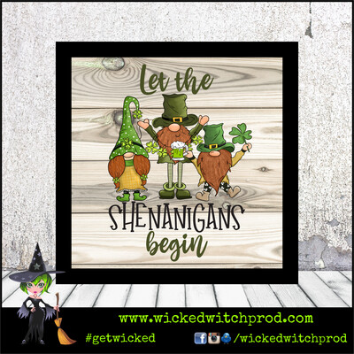 “Let The Shenanigans Begin” Wood Sign with Frame (St. Patrick’s Day Collection)